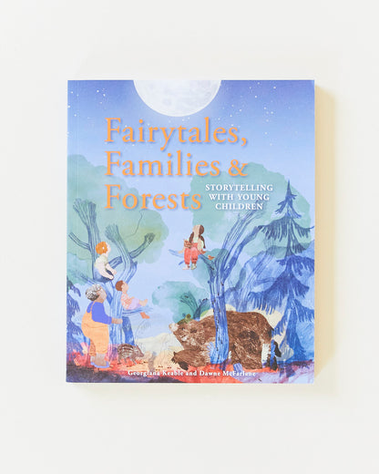 Fairytales, Families & Forests